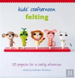 Bertrand.pt - Kids' Crafternoon: Felting