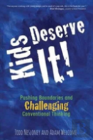 Kids Deserve It