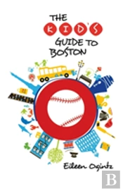 Kid'S Guide To Boston
