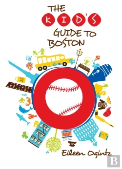 Bertrand.pt - Kid'S Guide To Boston