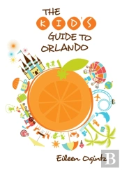 Kid'S Guide To Orlando