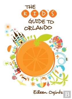 Bertrand.pt - Kid'S Guide To Orlando
