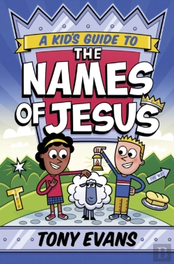 Bertrand.pt - Kid'S Guide To The Names Of Jesus