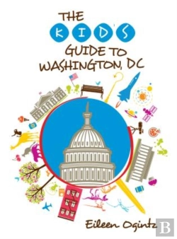 Bertrand.pt - Kid'S Guide To Washington, Dc