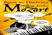 Kids In History: Wolfgang Amadeus Mozart