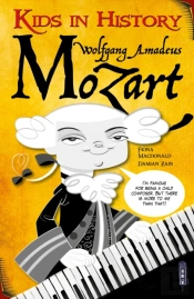 Kids In History: Wolfgang Amadeus Mozart