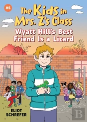 Kids In Mrs. Z'S Class: Wyatt Hill Brings A Lizard To School