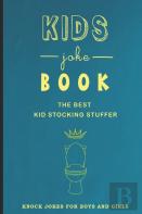Kids Joke Book The Best Kid Stocking Stuffer Knock Jokes For Boys And Girls