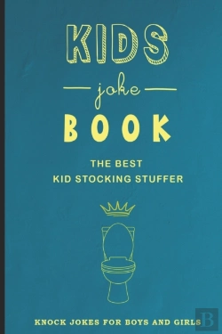 Bertrand.pt - Kids Joke Book The Best Kid Stocking Stuffer Knock Jokes For Boys And Girls