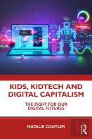 Kids, Kidtech, And Digital Capitalism