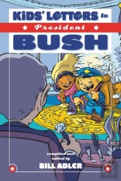 Kids' Letters To President Bush
