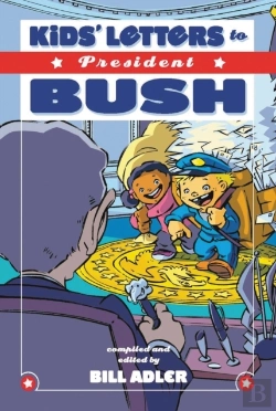 Bertrand.pt - Kids' Letters To President Bush