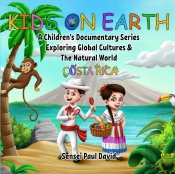 Kids On Earth A Children'S Documentary Series Exploring Global Cultures & The Natural World