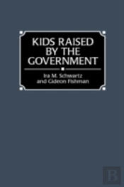 Kids Raised By The Government