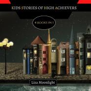 Kids Stories Of High Achievers