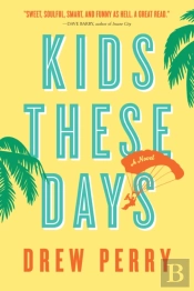 Kids These Days