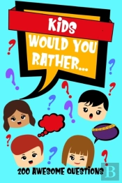 Kids Would You Rather