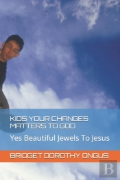 Kids Your Changes Matters To God
