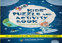 Kidsâ€™ Puzzle And Activity Book: Space & Adventure!