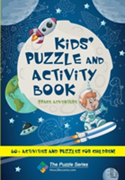 Bertrand.pt - Kidsâ€™ Puzzle And Activity Book: Space & Adventure!