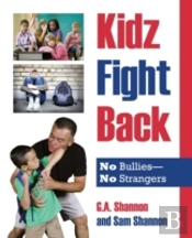 Kidz Fight Back: No Bullies- No Strangers