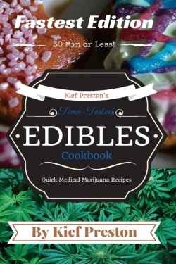 Bertrand.pt - Kief Preston'S Time-Tested Fastest Edibles Cookbook