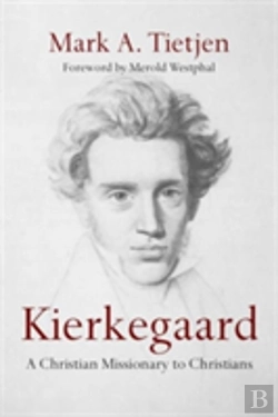 Bertrand.pt - Kierkegaard Â€“ A Christian Missionary To Christians