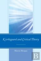 Kierkegaard And Critical Theory