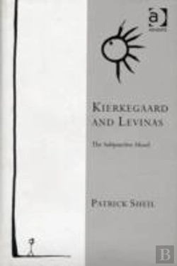 Bertrand.pt - Kierkegaard And Levinas