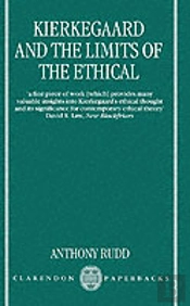 Kierkegaard And The Limits Of The Ethical