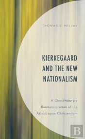 Kierkegaard And The New Nationalism