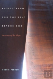 Kierkegaard And The Self Before God