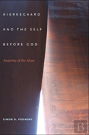 Kierkegaard And The Self Before God