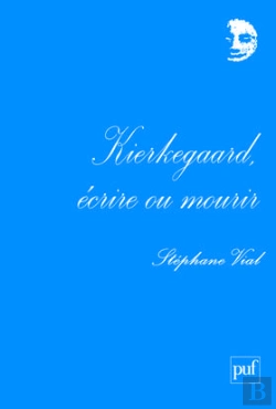 Bertrand.pt - Kierkegaard, Écrire Ou Mourir