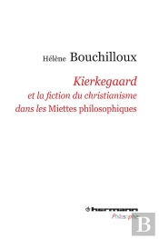 Kierkegaard Et La Fiction Du Christianisme Dans Les...