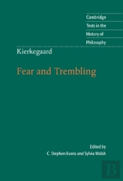 Kierkegaard: Fear And Trembling