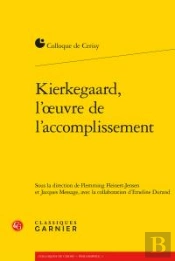 Kierkegaard, L'Oeuvre De L'Accomplissement