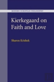 Kierkegaard On Faith And Love