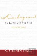 Kierkegaard On Faith And The Self