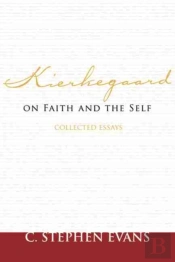 Kierkegaard On Faith And The Self
