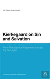 Kierkegaard On Sin & Salvation