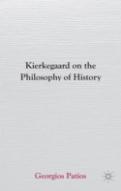 Kierkegaard On The Philosophy Of History