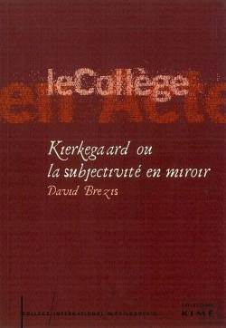 Bertrand.pt - Kierkegaard Ou La Subjectivite En Miroir