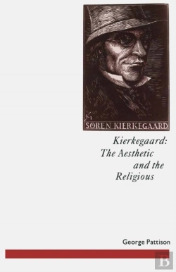 Bertrand.pt - Kierkegaard: The Aesthetic And The Religious