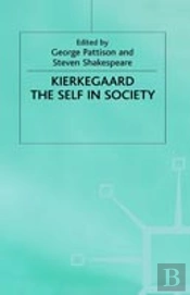 Kierkegaard: The Self In Society