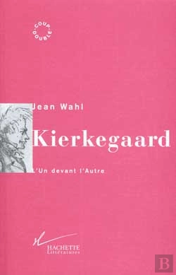 Bertrand.pt - Kierkegaard ; Un Devant L'Autre