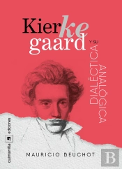 Kierkegaard Y Su Dialéctica Analógica