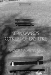 Kierkegaard'S Concept Of Existence