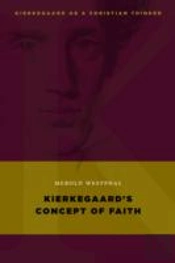 Kierkegaard'S Concept Of Faith