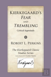 Kierkegaard'S Fear And Trembling